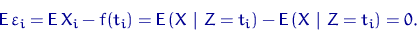 \begin{displaymath}
{\mathsf E}\,\varepsilon_i={\mathsf E}\, X_i-f(t_i) = {\mathsf E}\,(X~\lvert~Z=t_i)-{\mathsf E}\,(X~\lvert~Z=t_i)=0.\end{displaymath}