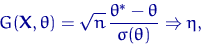 \begin{displaymath}
G({\mathbf X},\theta)=\sqrt{n}\,\frac{\theta^*-\theta}{\sigma(\theta)}\Rightarrow
\eta, \end{displaymath}